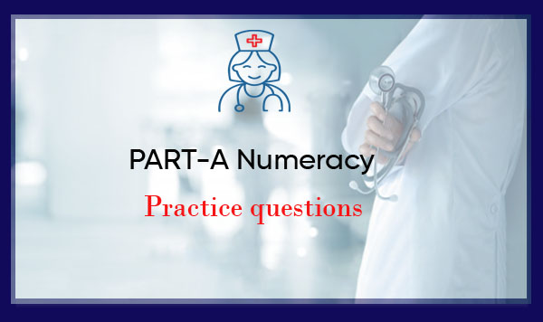 Part A Numeracy Practice questions with answers and rationale  (updated January 2024)